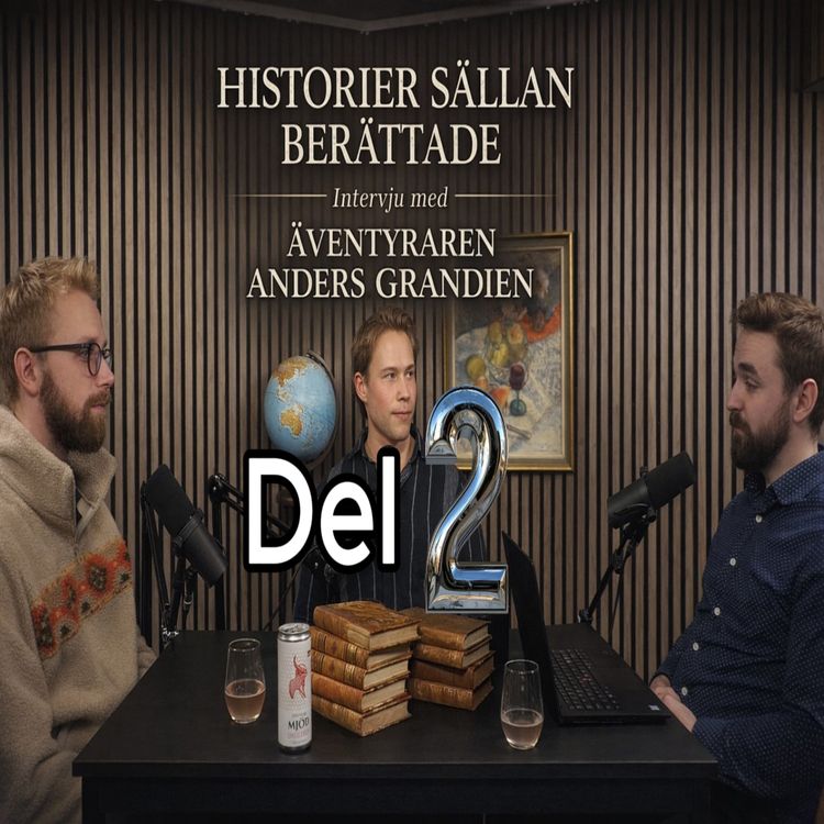cover art for Intervju med äventyraren Anders Grandien (Del 2)