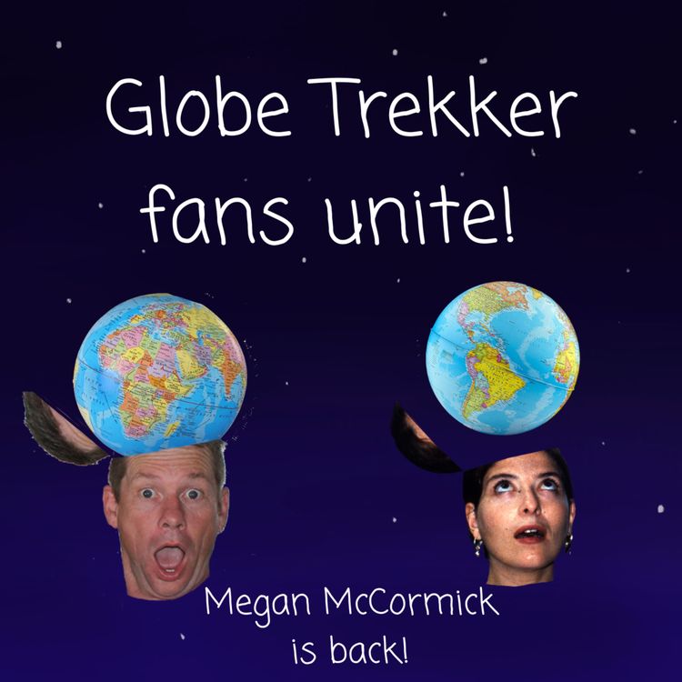 cover art for  Globe Trekker fans unite! 