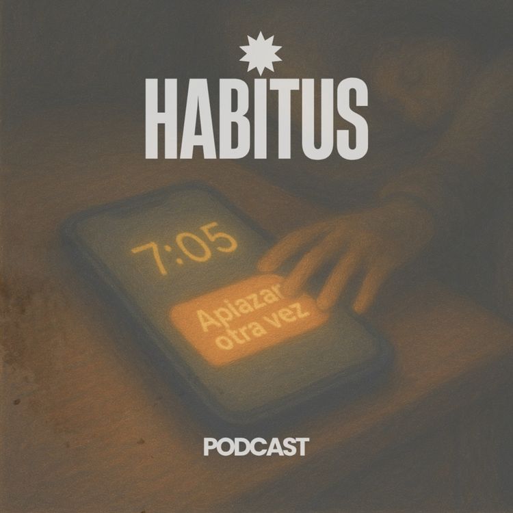 cover art for HABITUS - Episodio 3 "Procrastinación"