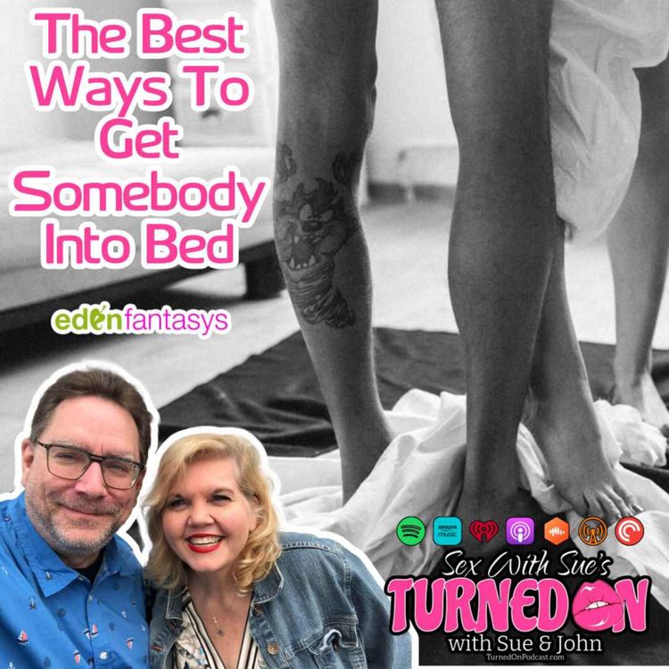 cover art for The Best Ways To Get Somebody Into Bed