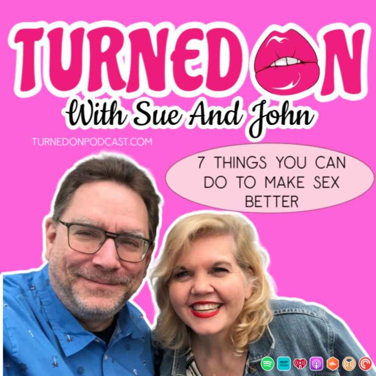 cover art for 7 Things You Can Do To Make Sex Better