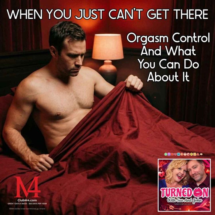 cover art for Orgasm Control - What You Can Do When You Just Can't Get There