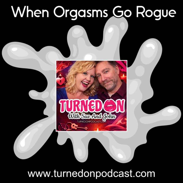 cover art for When Orgasms Go Rogue