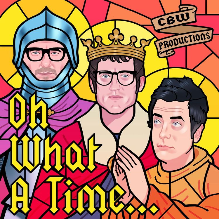 cover art for Welcome to Oh What A Time... - Launching on Monday 17th July!