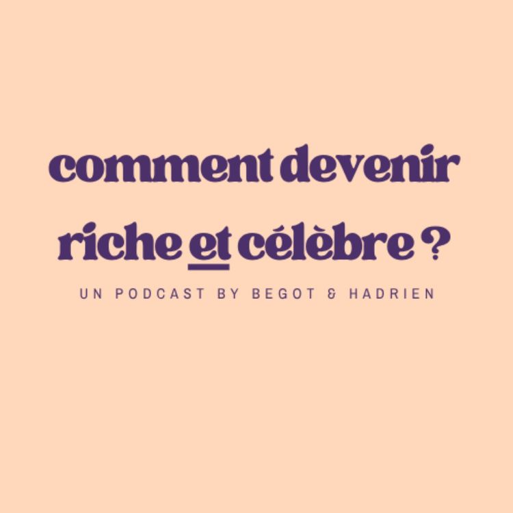 cover art for Comment devenir riche et célèbre ? - Trailer