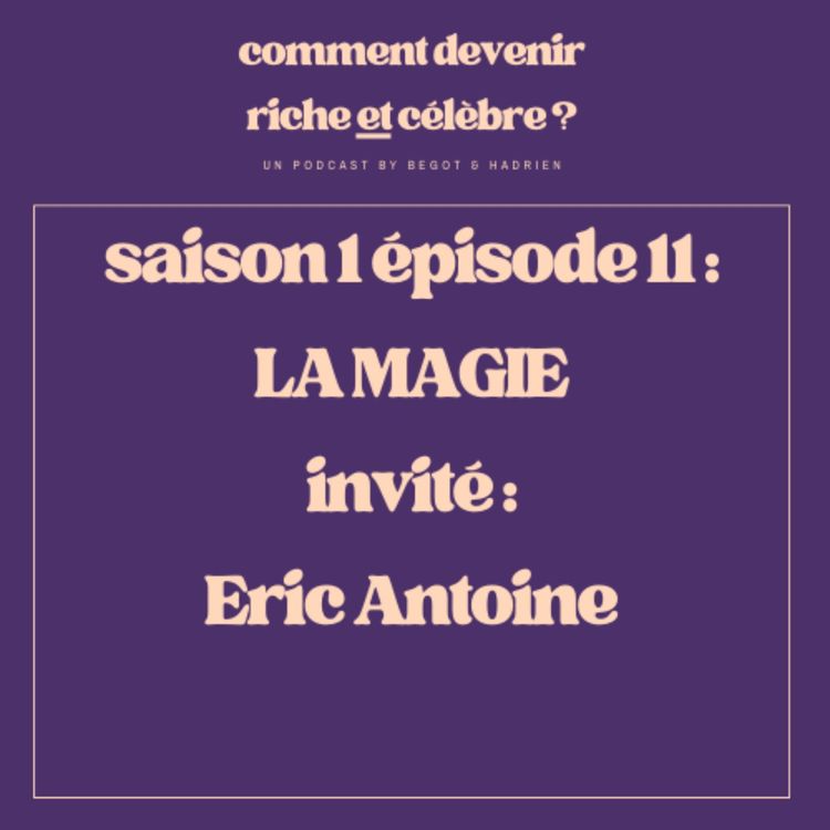 cover art for 1.11  - La Magie - Invité : Eric Antoine