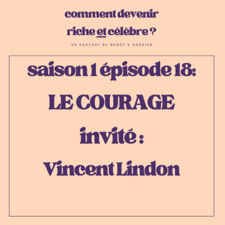 cover art for 1.18  - Le Courage - Invité : Vincent Lindon