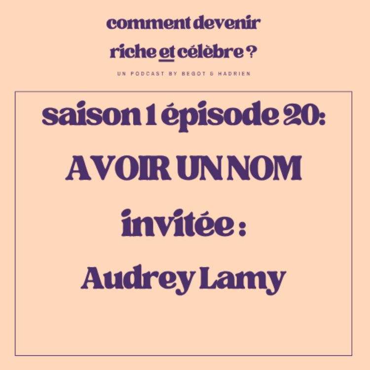 cover art for 1.20 - Avoir un nom - Invitée : Audrey Lamy