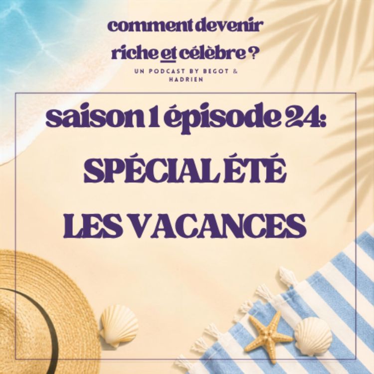 cover art for 1.24 - Spécial été : Les Vacances