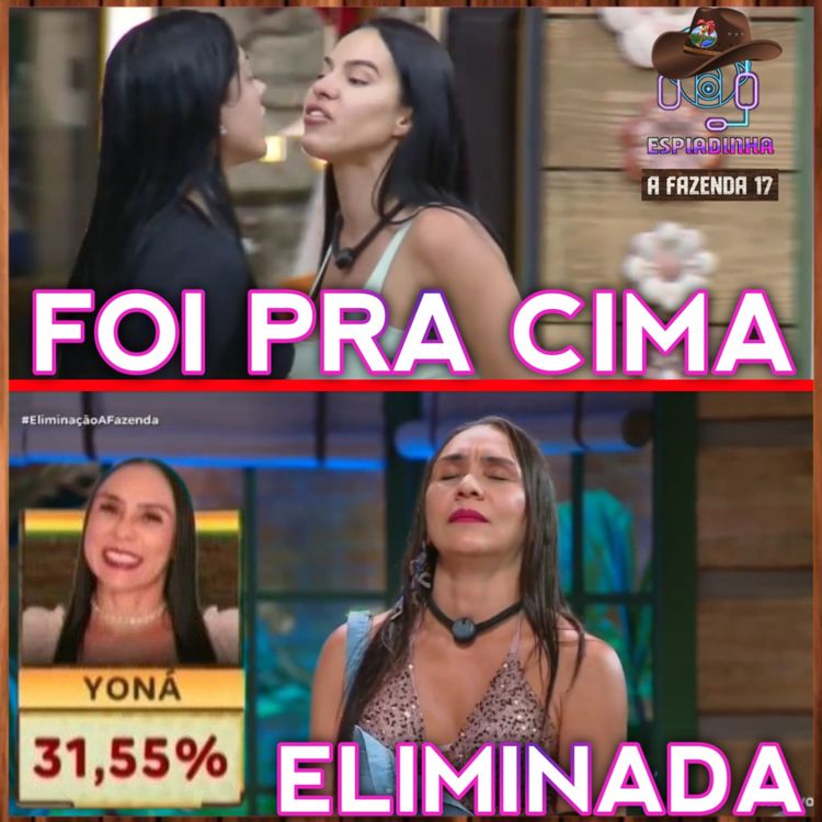 cover art for YONÁ ELIMINADA! + Tàmires foi para cima da Ray + Carol jogou COCÔ pro Wallas | A Fazenda 17