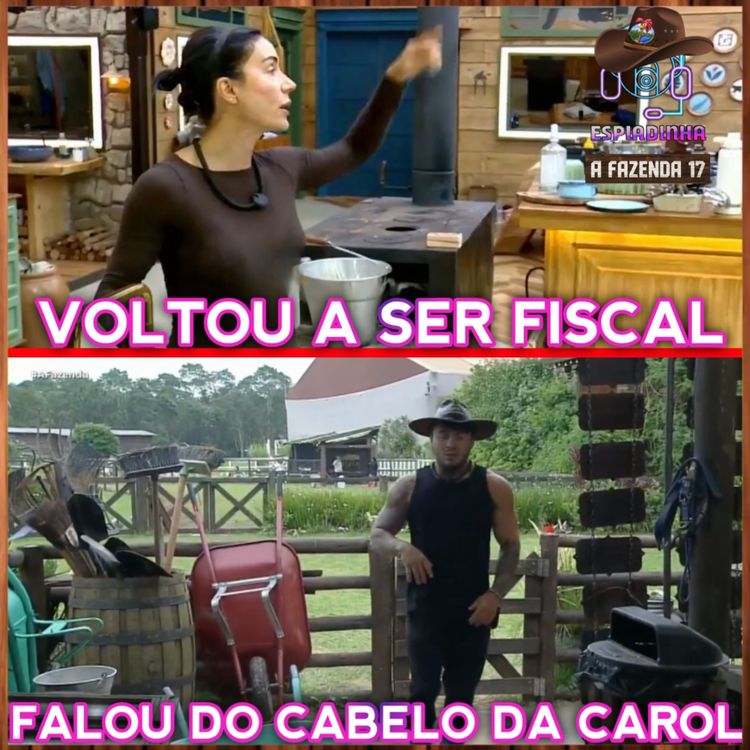cover art for Wallas falou do CABELO da CAROL + Michele voltou a ser FISCAL + Matheus promete ROÇA | A Fazenda 17
