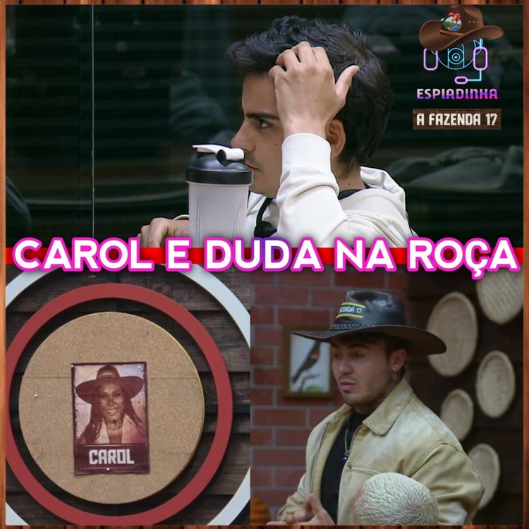 cover art for Dudu quer a Duda na ROÇA + Wallas vai indicar a Carol | A Fazenda 17
