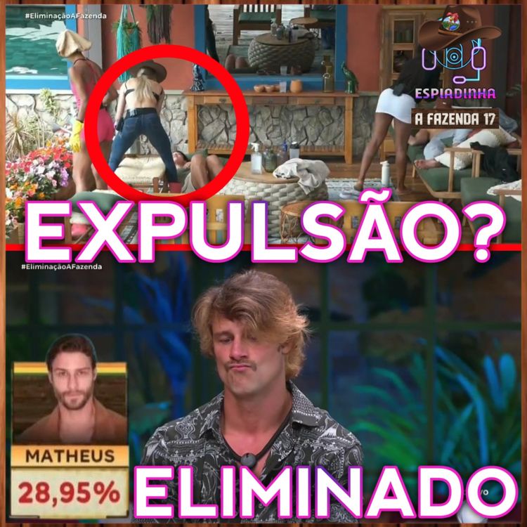 cover art for Matheus é ELIMINADO + Ray tenta cavar EXPULSÃO da Saory + Carol vs Wallas | A Fazenda 17