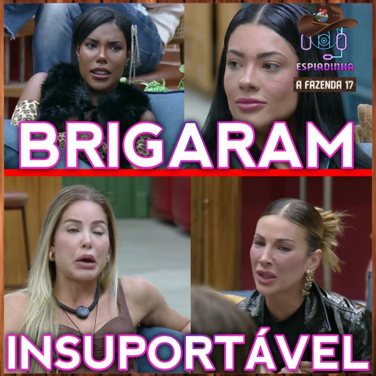 cover art for Saory está INSUPORTÁVEL! + Carol e Ray BRIGARAM de novo + Fabiano vai SAIR? | A Fazenda 17