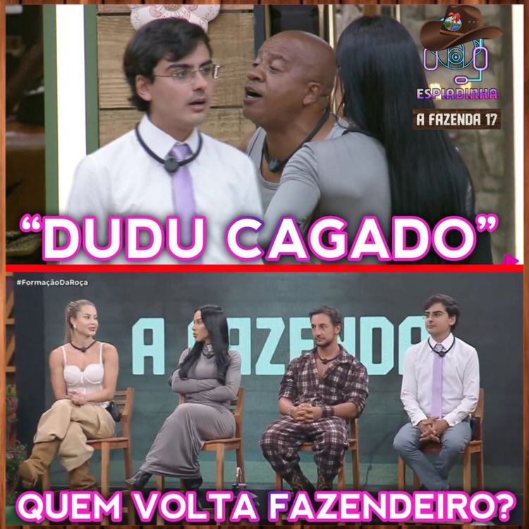 cover art for Saory, Tàmires, Mesquita e Dudu na ROÇA + Toninho chamou o Dudu de "DUDU CAGADO" | A Fazenda 17