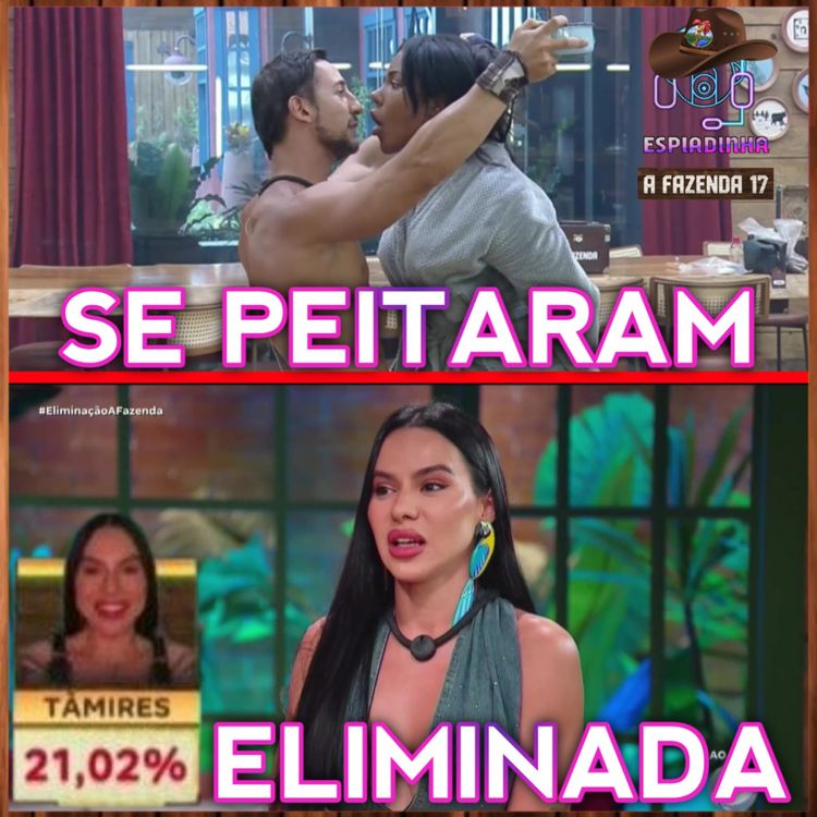 cover art for Tàmires ELIMINADA + Dudu e Saory TERMINARAM + Carol e Mesquita se PEITARAM | A Fazenda 17