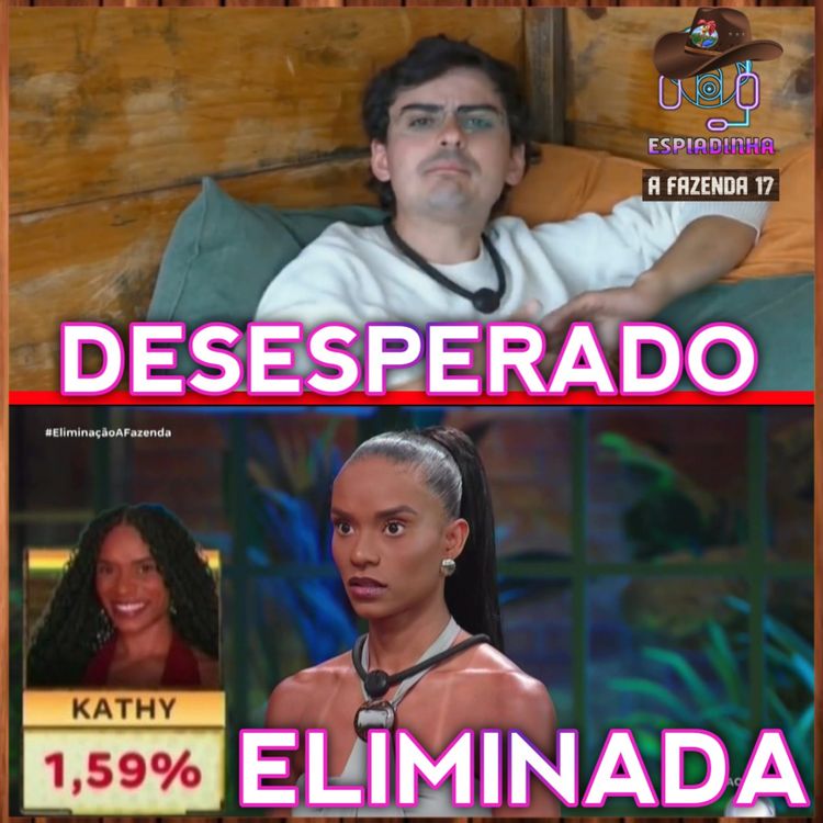 cover art for Kathy ELIMINADA + Duda, Dudu, Fabiano, Mesquita, Saory ou Walério, quem vai pra FINAL?| A Fazenda 17