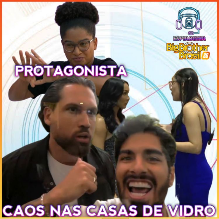 cover art for Milena e Gabriela TRETARAM FEIO! + Brígido está PROTAGONIZANDO + Dinâmica nas Casas de Vidro| BBB 26