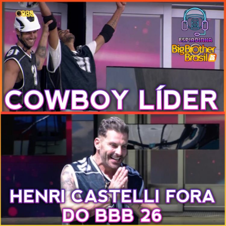 cover art for ALBERTO COWBOY É O PRIMEIRO LÍDER! + Henri Castelli foi DESCLASSIFICADO + Milena vs Sol | BBB 26