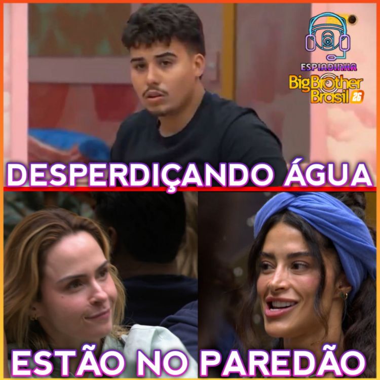 cover art for Ana Paula e Aline no PAREDÃO + Pedro DESPERDIÇOU ÁGUA + Marcelo Imune | BBB 26