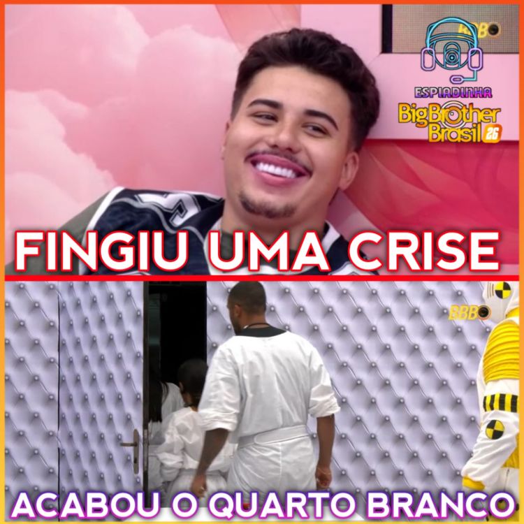 cover art for PEDRO FINGIU UMA CRISE DE ANSIEDADE + ACABOU O QUARTO BRANCO + JONAS ANJO | BBB 26