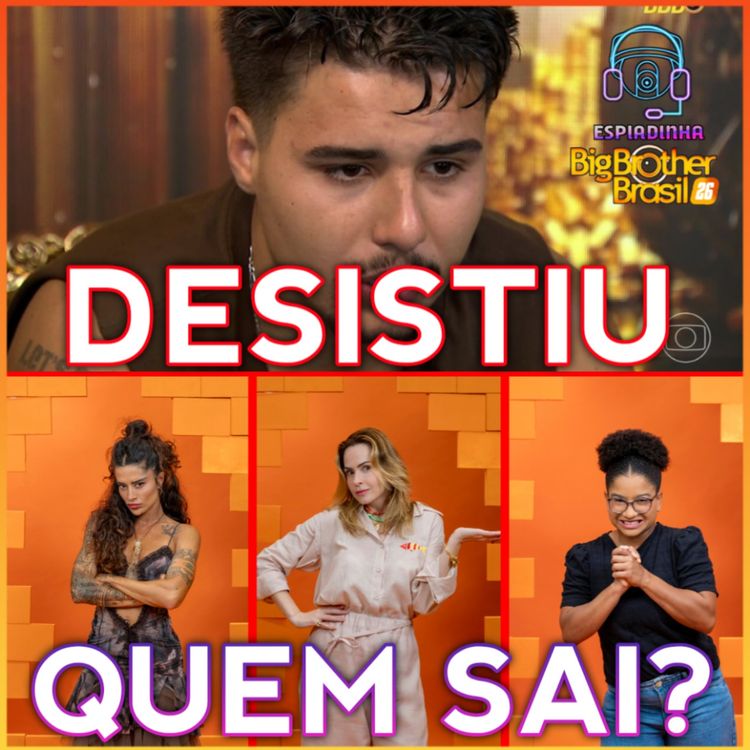 cover art for PEDRO DESISTIU + Paredão: Aline Campos, Ana Paula e Milena! + Juliano TRETOU | BBB 26