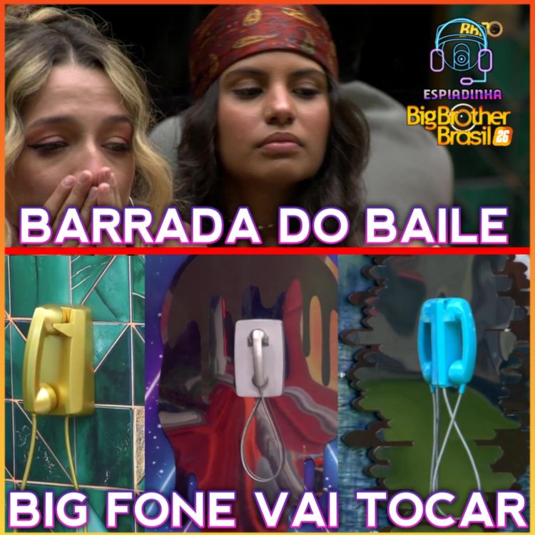cover art for BIG FONE VAI TOCAR! + Gabriela BARRADA do BAILE + Jonas IRRITADO | BBB 26