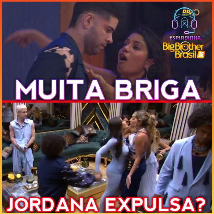 cover art for JORDANA EXPULSA? + GABRIELA E MARCELO BRIGARAM NA FESTA + TRETA POR FILA NO RAIO-X | BBB 26
