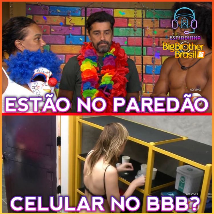 cover art for SOLANGE, COWBOY E BRENO, ESTÃO NO PAREDÃO! + ANA PAULA COM CELULAR? + JONAS LÍDER DE NOVO | BBB 26