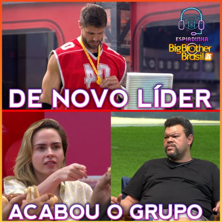 cover art for JONAS DE NOVO É O LÍDER + DIVIDIU O GRUPO DE ANA PAULA E BABU + GABRIELA TRETOU COM O GRUPO | BBB 26