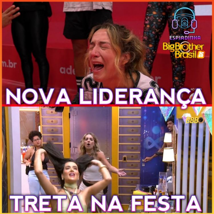 cover art for SAMIRA É A NOVA LÍDER + PAREDÃO FALSO + TRETA NA FESTA + SOLANGE XINGOU A SAMIRA | BBB 26
