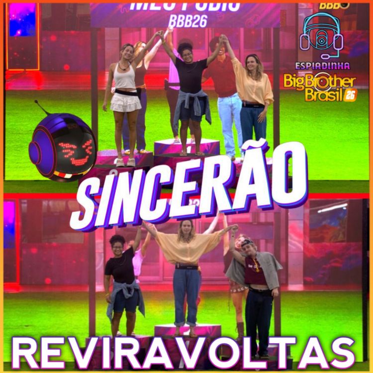 cover art for SINCERÃO DO PÓDIO CAUSOU + ANA PAULA TRETA COM SAMIRA + MILENA TIROU A ANA DO TOP 2 | BBB 26