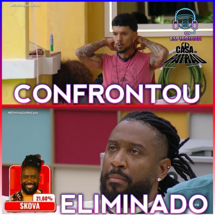cover art for SKOVA É O PRIMEIRO ELIMINADO! + SHEILA BATEU DE FRENTE COM O PATRÃO | CASA DO PATRÃO