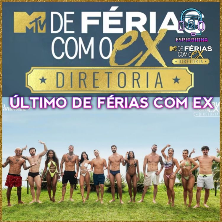 cover art for De Férias Com o Ex Brasil: Diretoria 2, a ÚLTIMA TEMPORADA!