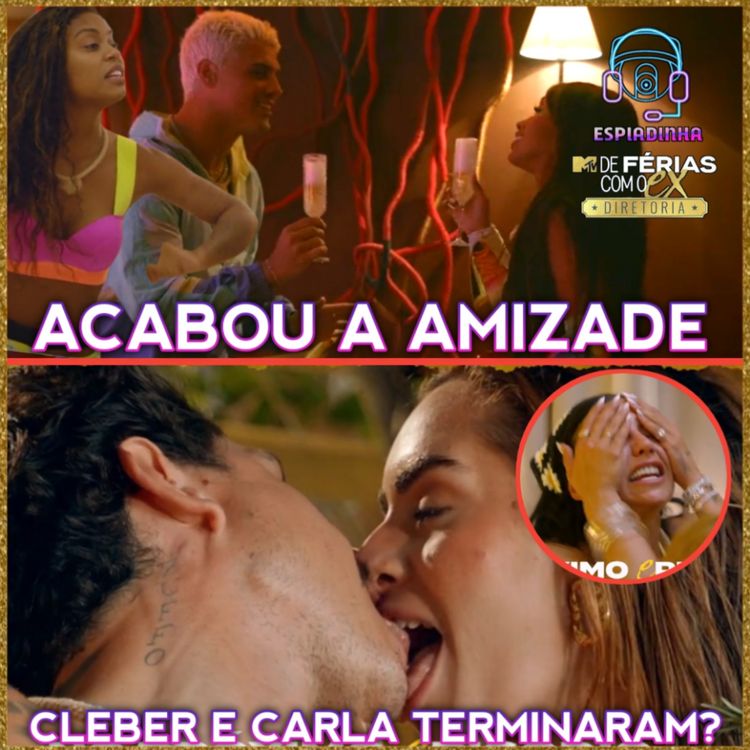 cover art for CLEBER E CARLA TERMINARAM? + REBECCA TRETOU COM LÉO | EPISODIO 6 DE FÉRIAS DIRETORIA 2