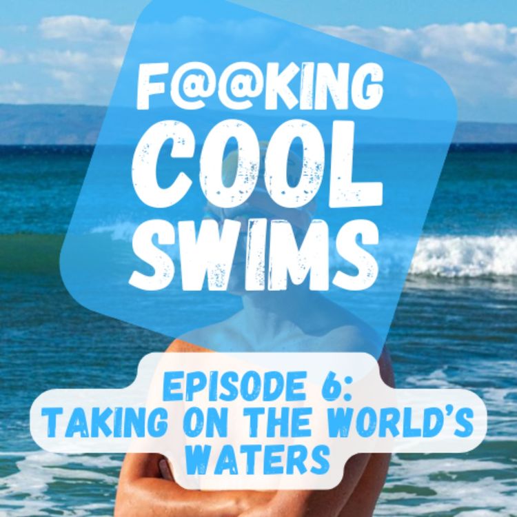 cover art for Taking on the World's Waters - Record Breaking Ultra Swims