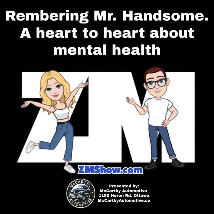 cover art for Remembering Mr. Handsome - A Heart To Heart About Mental Health