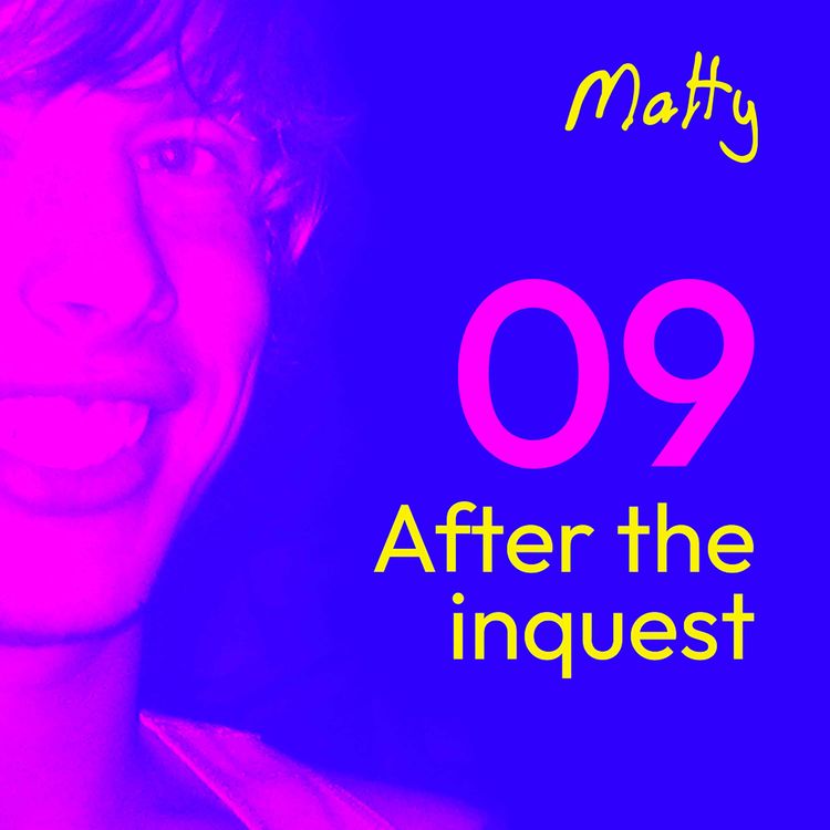 cover art for Episode 9: After the Inquest
