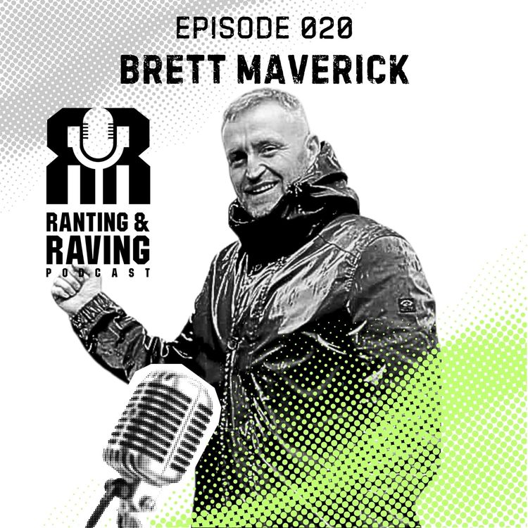 cover art for Episode 020 with Brett Maverick talking Dirty Diner, Amnesia, Driving to Ibiza from Manchester and Poundland being expensive!!