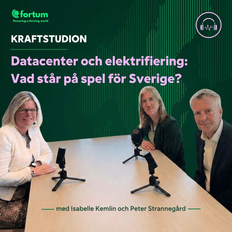 cover art for Kraftstudion: Datacenter och elektrifiering, vad står på spel för Sverige?
