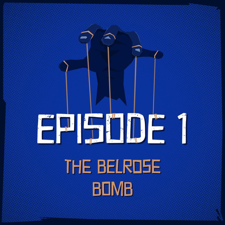 cover art for Episode 1: The Belrose Bomb