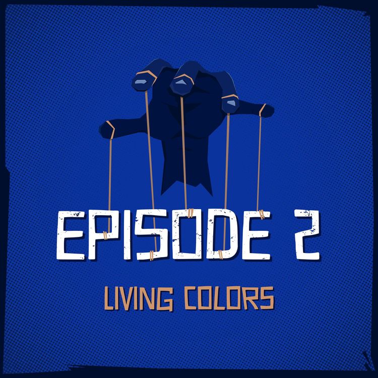 cover art for Episode 2: Living Colors