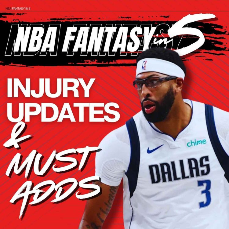 cover art for NBA FANTASY BASKETBALL | Injury Updates & Must Adds |AD, Trae OUT But Garland Back Soon!