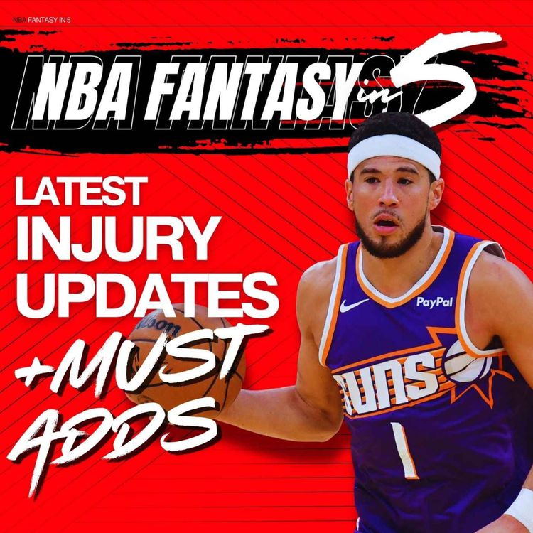 cover art for NBA FANTASY BASKETBALL | Week 7 Injury Updates & Must Adds | Booker Back | Herro Hurting and more!