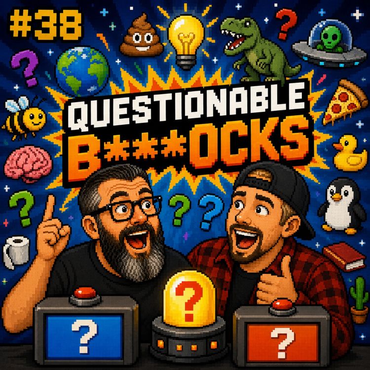 cover art for Questionable B***ocks! | EP 38