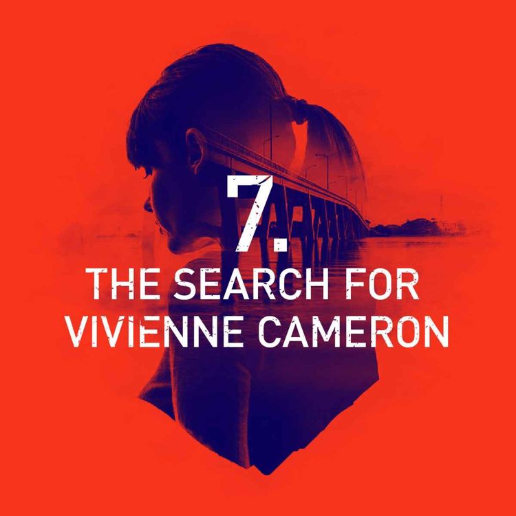 cover art for Episode 7: The Search for Vivienne Cameron
