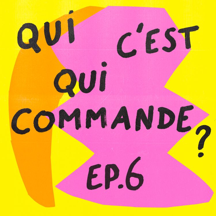 cover art for Épisode 6 : De quoi tu te plains ?