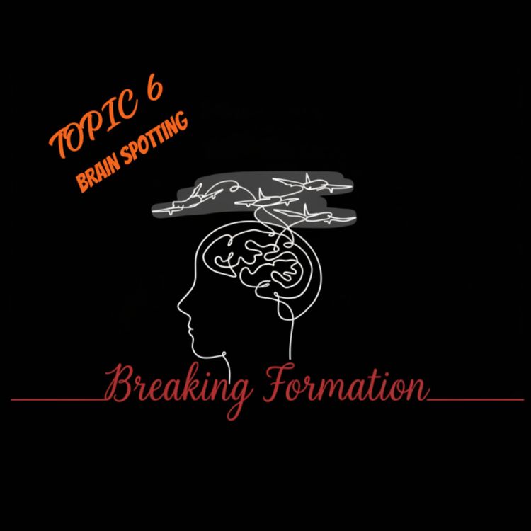 cover art for Topic 6: Brain Spotting