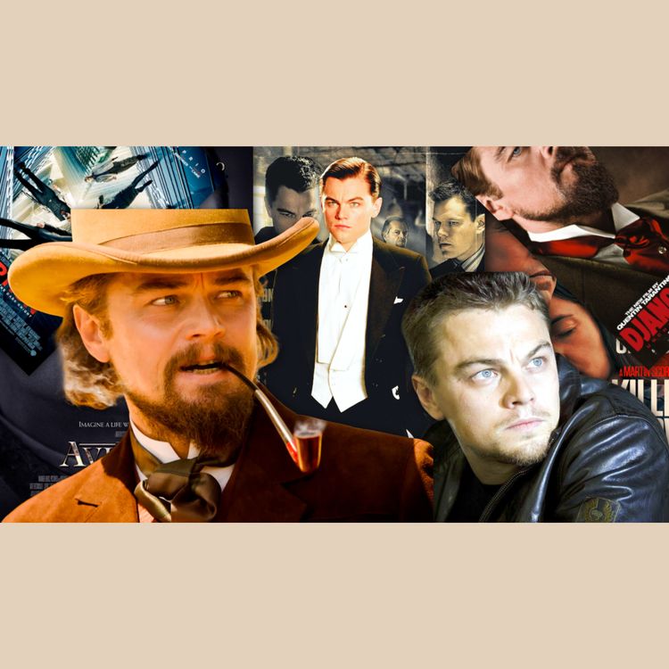 cover art for Leonardo DiCaprio’s Best Movies (And the One Everyone Argues About)