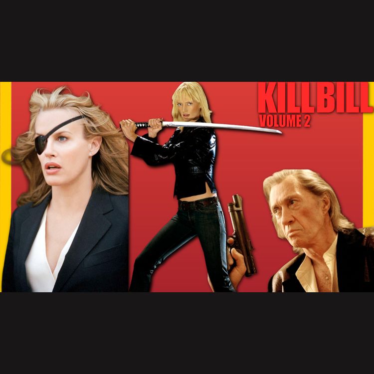cover art for Is Kill Bill: Volume 2 Better Than Volume 1?
